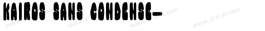 Kairos Sans Condense字体转换